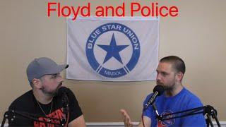 Blue Star Union - Ep  002 - Floyd and Police