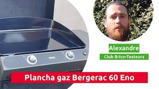 Plancha gaz Bergerac 60 6kW ENO - Déballage et avis d'un Brico-Testeur