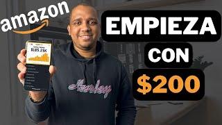 Como Empezar a Vender en Amazon FBA con $200 Dólares