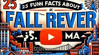 "25 Fun Facts About Fall River, MA,"