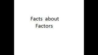 Facts about Factors  |  Properties of Factors