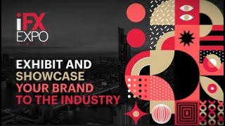 iFX EXPO Asia 2023 – Meet at the world’s First and Largest Financial B2B EXPO