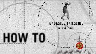 How To: Backside Tailslide with Joey Brezinski | TransWorld SKATEboarding