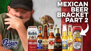 Alabama Boss’ Mexican Beer Championship Bracket (PART 2) | Craft Brew Review