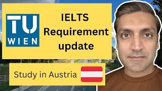 TU Wien IELTS new requirements -Study in Austria 