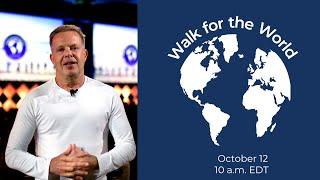 Join Us for Walk For The World - October 12th at 10 a.m. EDT