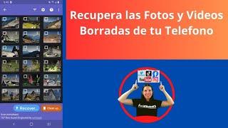 Recupera tus Fotos y Videos Borrados en un Instante