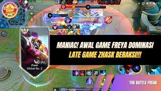 MANIAC! AWAL GAME FREYA DOMINASI, LATE GAME ZHASK BERAKSI!!! #zhasktop1global #zhaskgameplay