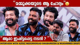 AZEEZ NEDUMANGAD, SHABAREESH VARMA & SHAFI | INTERVIEW | CHOYCH CHOYCH POWAM | GINGER MEDIA