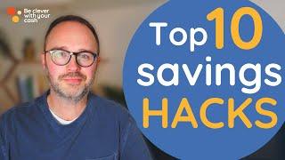 Top 10 savings hacks