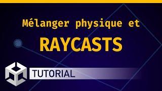  Comprendre les RAYCASTS ! (Tutoriel Unity/C# )