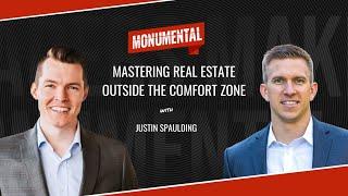 Mastering Real Estate Outside The Comfort Zone with Justin Spaulding