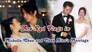 Are Red Flags in Michelle Chen and Chen Xiao’s Marriage?