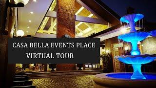 Casa Bella Events Place Virtual tour