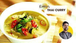 Veg Thai green Curry | ग्रीनथाई करी की होटल जैसी रेसिपी | Thai शेफ़ सीफ़ा द्वारा । Chef Ranveer Brar