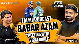 BABAR AZAM Podcast | Meeting with Virat Kohli | Captaincy Experience | Off Topic Ufone | Zalmi TV