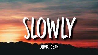 Olivia Dean - Slowly (Lyrics)