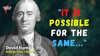 Quotes by david hume that are full of wisdom | Words of Wisdom |  david hume quotes