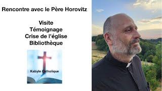 Rencontre et témoignage du Père Horovitz