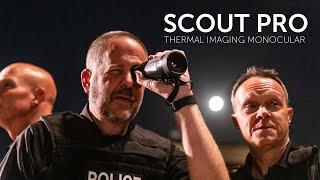 FLIR Scout Pro ⏐ Thermal Monocular for Law Enforcement Professionals