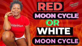 Red Moon Cycle or White Moon Cycle ৷৷ Veronie Anderson- Love Catalyst