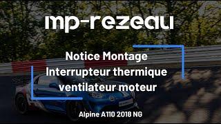 MP-REZEAU / Notice de montage interrupteur thermique kit ventilateur / Alpine A110