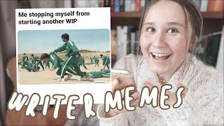 reacting to relatable WRITER MEMES *i can't lol*