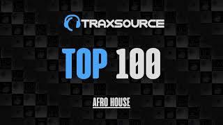 Traxsource Top 100 Afro House + Bonus Tracks 2023-09-03