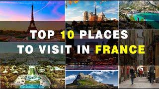 Top 10 tourist places in France | @Witapedia