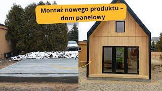 Montaż nowego produktu – dom panelowy