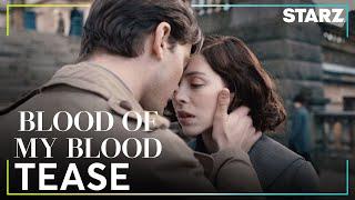 Outlander: Blood of My Blood | Tease | STARZ