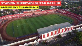 SUDAH SIAP 100%  Melihat Rumput Stadion Supriyadi Blitar Hari Ini Rabu 9 Oktober 2024