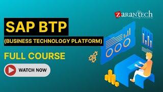 SAP BTP (Business Technology Platform) Development Full Course | ZaranTech