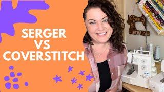 Serger? Coverstitch? WHAT EVEN ARE THEY?