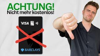 Barclays Visa verschlechtert die Konditionen für Neukunden! Kosten & Alternativen