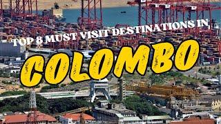 Discover Colombo: Top 8 Must-Visit Spots!