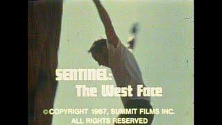 "Sentinel:  The West Face" Late 60's mountain climbing film