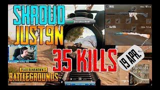 Shroud and Just9n [35 kills] PUBG TOP-1 DUO FPP (19.04.18)