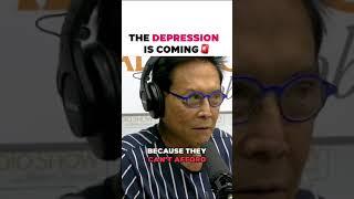 The Great Depression is Coming | Robert Kiyosaki #shorts