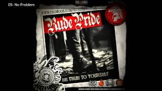 Rude Pride - Be True To Yourself (FULL ALBUM + LYRICS)