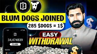 $BLUM $DOGS Joined | 285 $DOGS = 1$ | BLUM new Update | Blum Airdrop | Blum News Today | Albarizon