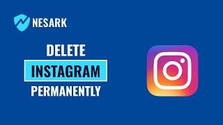 How to Delete Instagram Account Permanently | Temporarily Delete Instagram account | Nesark