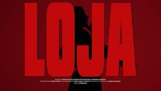 LOREDANA - LOJA (prod. Kyree & Pluto)