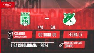  EN VIVO | Atlético Nacional vs Deportivo Cali - Liga Colombiana por el Fenómeno del Fútbol