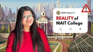 REALITY OF MAIT: The Truth About My 4 Years at MAIT | Honest Review & Issues Exposed