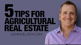 Top 5 Things to Look for when Buying Agricultural Property | Farmland Real Estate Investment