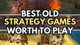 Top 15 Old Strategy Games that Still Worth to Play in This Year