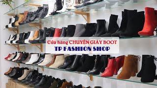 Cửa hàng CHUYÊN GIÀY BOOT NỮ TP FASHION SHOP