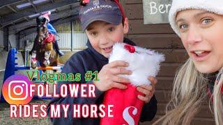 INSTAGRAM FOLLOWER JUMPS MY HORSE | Vlogmas Day 1