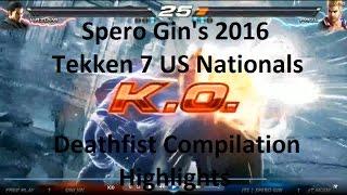 Spero Gin's Tekken 7 鉄拳7FR 2016 US Nationals Deathfist Compilation Madness